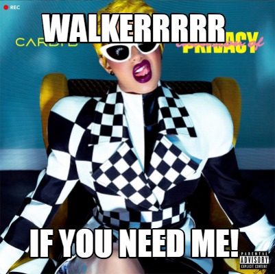 walkerrrrr-if-you-need-me