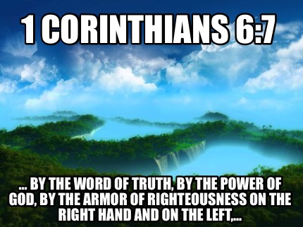 Meme Creator Funny 1 Corinthians 67 By The Word Of