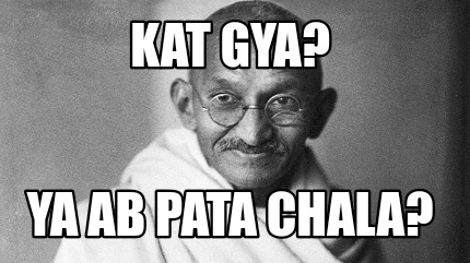 kat-gya-ya-ab-pata-chala