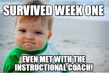 Meme Creator - Funny Survived week one even met with the instructional ...