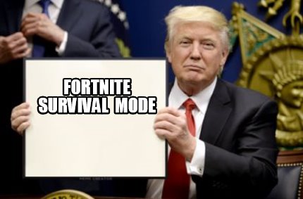 Meme Creator - Funny Fortnite Survival Mode Meme Generator at ...