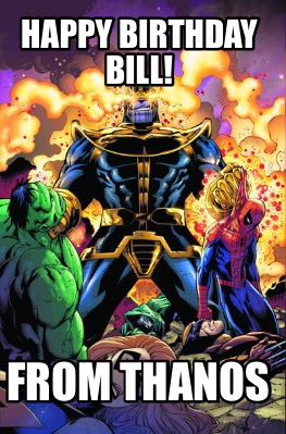 happy-birthday-bill-from-thanos