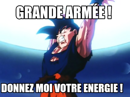 grande-arme-donnez-moi-votre-energie-