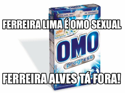 ferreira-lima-omo-sexual-ferreira-alves-t-fora