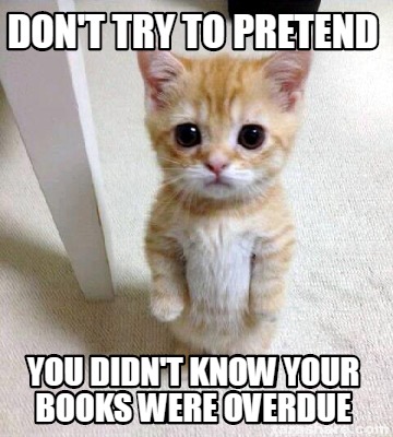 Meme Creator - Funny DON'T TRY TO PRETEND YOU DIDN'T KNOW YOUR BOOKS ...