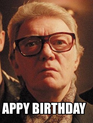 Meme Creator - Funny Appy Birthday Meme Generator at MemeCreator.org!