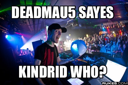 deadmau5-sayes-kindrid-who