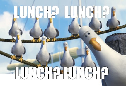 Meme Creator - Funny Lunch? Lunch? Lunch? Lunch? Meme Generator at ...