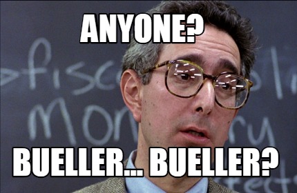 anyone-bueller...-bueller