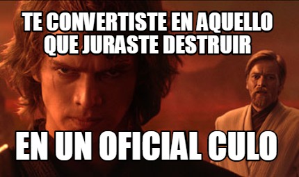 te-convertiste-en-aquello-que-juraste-destruir-en-un-oficial-culo