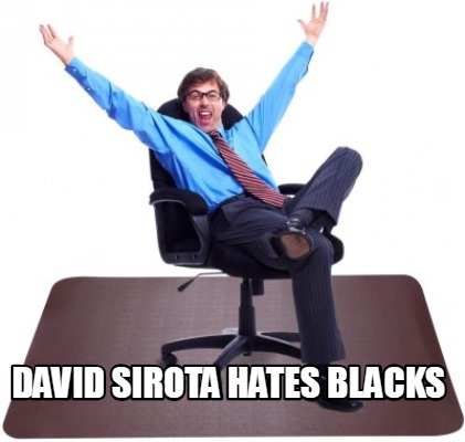 david-sirota-hates-blacks1