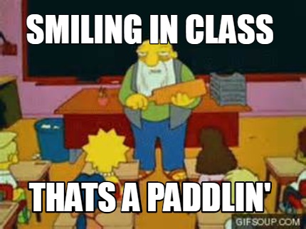 smiling-in-class-thats-a-paddlin