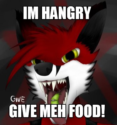 im-hangry-give-meh-food