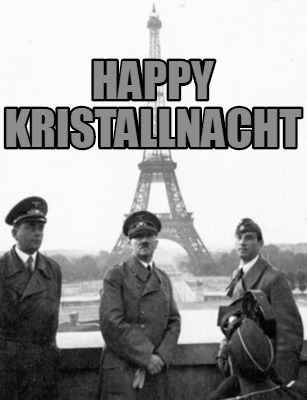 happy-kristallnacht