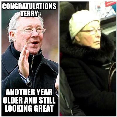 congratulations-terry-another-year-older-and-still-looking-great
