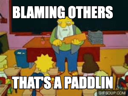 blaming-others-thats-a-paddlin