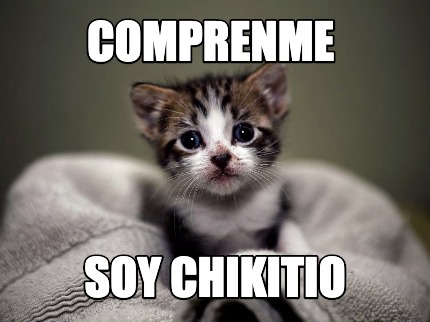 comprenme-soy-chikitio