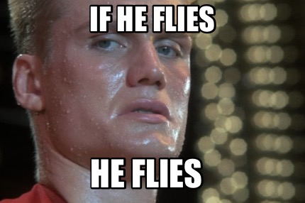 if-he-flies-he-flies