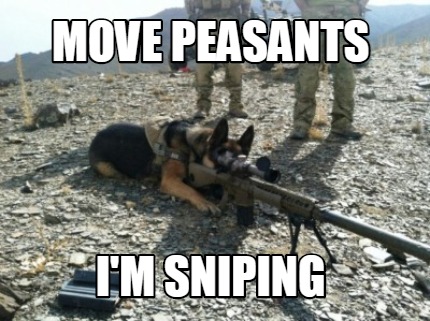 move-peasants-im-sniping