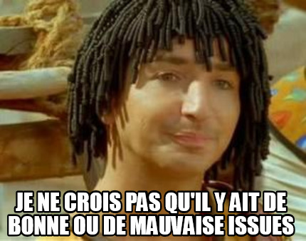 crois mauvaise ait memecreator