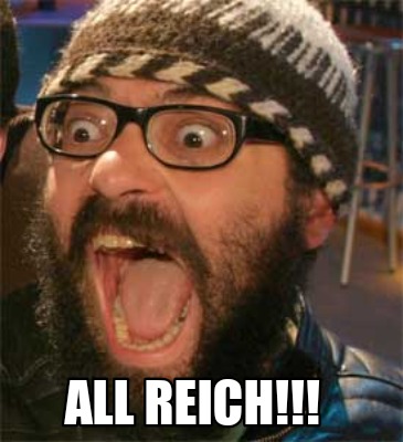 Meme Creator - Funny All Reich!!! Meme Generator at MemeCreator.org!