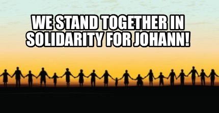 we-stand-together-in-solidarity-for-johann