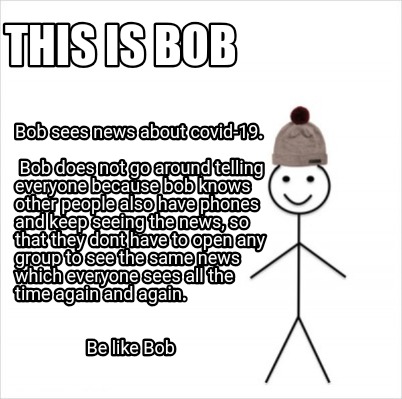 Meme Creator Funny This Is Bob Bob Sees News About Covid 19 Meme Generator At Memecreator Org