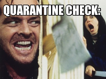 quarantine-check