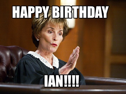 Meme Creator - Funny Happy birthday IAN!!!! Meme Generator at ...