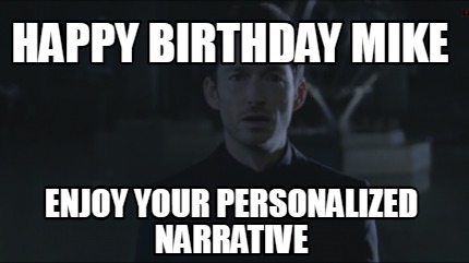 happy-birthday-mike-enjoy-your-personalized-narrative