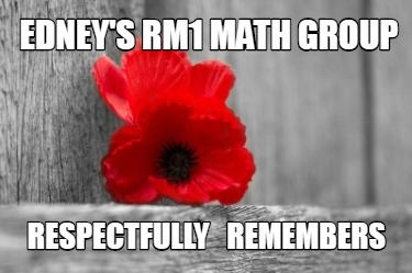 edneys-rm1-math-group-respectfully-remembers