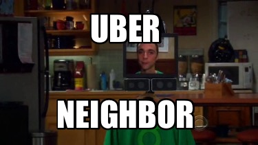 uber-neighbor