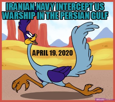 iranian-navy-intercept-us-warship-in-the-persian-gulf-april-19-2020