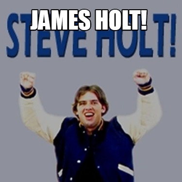 Meme Creator - Funny James Holt! Meme Generator at MemeCreator.org!