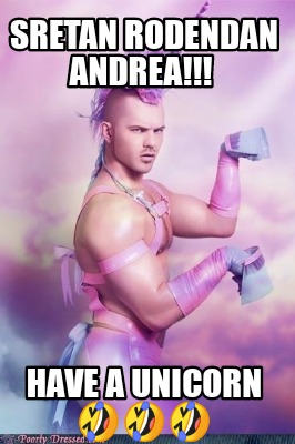 Meme Creator Funny Sretan Rodendan Andrea Have A Unicorn