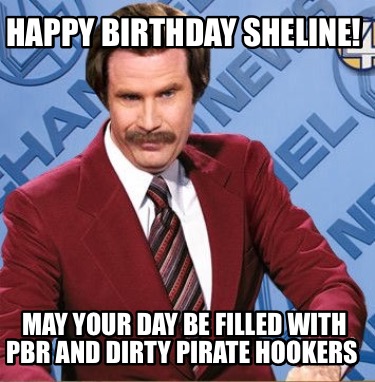 Meme Creator - Funny Happy birthday Sheline! May your day be filled ...