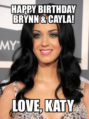 happy-birthday-brynn-cayla-love-katy