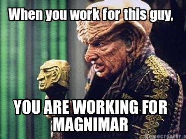 you-are-working-for-magnimar