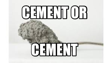 cement-or-cement
