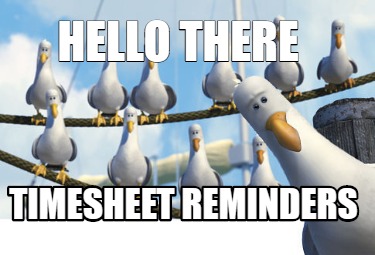 Timesheet Warning Meme