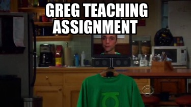 greg-teaching-assignment