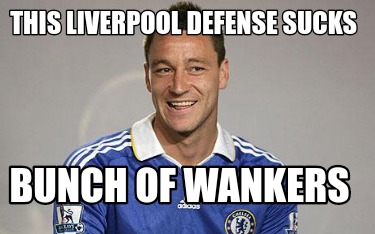 this-liverpool-defense-sucks-bunch-of-wankers