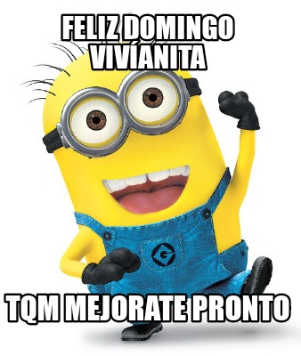 Meme Creator - Funny Feliz domingo vivíanita TQM mejorate pronto Meme ...