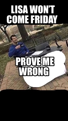 create a prove me wrong meme generator