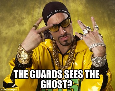 the-guards-sees-the-ghost
