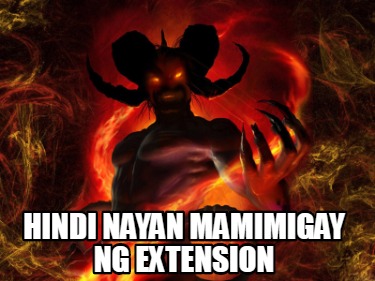 Meme Creator Funny Hindi Nayan Mamimigay Ng Extension Meme Generator