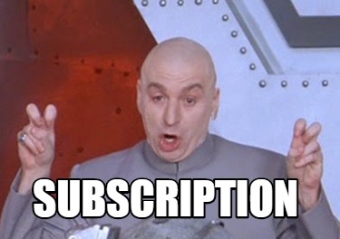 Meme Creator - Funny Subscription Meme Generator at MemeCreator.org!