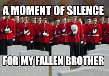 a-moment-of-silence-for-my-fallen-brother