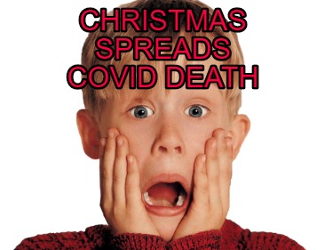 Meme Creator - Funny Christmas spreads COVID Death Meme Generator at ...