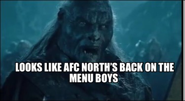 Meme Creator Funny Looks Like Afc North S Back On The Menu Boys Meme Generator At Memecreator Org